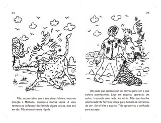 Cópia de o galo tião e a vaca malhada