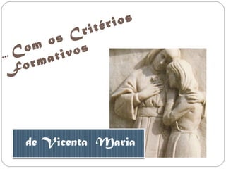 ri
s C
o
om ivos
... C
at
orm
F

ios
tér

 