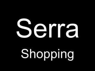 Serra Shopping 