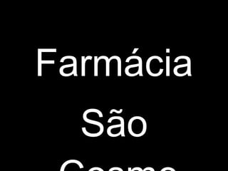 Farmácia São Cosme 
