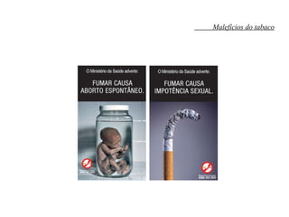 Malefícios do tabaco 