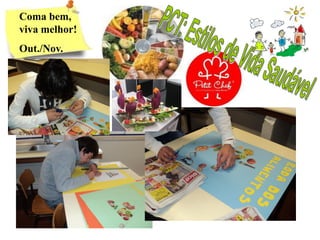 Coma bem,
viva melhor!
Out./Nov.
 