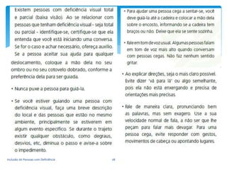Inclusão de Pessoas com Deficiência 28
 