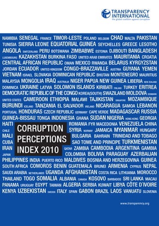 CORRUPTION
PERCEPTIONS
INDEX 2010
www.transparency.org
TRANSPARENCY
INTERNATIONALthe global coalition against corruption
 