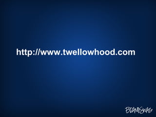http://www.twellowhood.com 