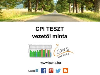 CPI TESZT
vezetői minta
www.icons.hu
 