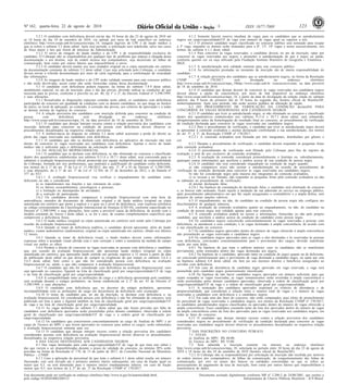 Nº 162, quarta-feira, 22 de agosto de 2018 123ISSN 1677-70693
Documento assinado digitalmente conforme MP nº 2.200-2 de 24/08/2001, que institui a
Infraestrutura de Chaves Públicas Brasileira - ICP-Brasil.
Este documento pode ser verificado no endereço eletrônico http://www.in.gov.br/autenticidade.html,
pelo código 05302018082200123
5.2.1 O candidato com deficiência deverá enviar das 10 horas do dia 23 de agosto de 2018 até
as 18 horas do dia 10 de setembro de 2018, via upload, por meio de link específico no endereço
eletrônico http://www.cespe.unb.br/concursos/mpu_18, imagens legíveis do CPF e do laudo médico a
que se refere o subitem 5.2 deste edital. Após esse período, a solicitação será indeferida, salvo nos casos
de força maior e nos que forem de interesse da Administração.
5.2.2 O envio da imagem do laudo médico e do CPF é de responsabilidade exclusiva do
candidato. O Cebraspe não se responsabiliza por qualquer tipo de problema que impeça a chegada dessa
documentação a seu destino, seja de ordem técnica dos computadores, seja decorrente de falhas de
comunicação, bem como por outros fatores que impossibilitem o envio.
5.2.3 O candidato deverá manter aos seus cuidados original ou a cópia autenticada em cartório
da documentação constante do subitem 5.2 deste edital. Caso seja solicitado pelo Cebraspe, o candidato
deverá enviar a referida documentação por meio de carta registrada, para a confirmação da veracidade
das informações.
5.2.4 As imagens do laudo médico e do CPF terão validade somente para este concurso público
e não serão devolvidas, assim como não serão fornecidas cópias dessa documentação.
5.3 O candidato com deficiência poderá requerer, na forma do subitem 7.4.9 deste edital,
atendimento especial, no ato da inscrição, para o dia das provas, devendo indicar as condições de que
necessita para as provas, conforme o previsto no art. 40, §§ 1º e 2º, do Decreto Federal nº 3.298/1999,
e suas alterações.
5.3.1 Ressalvadas as disposições especiais contidas neste edital, os candidatos com deficiência
participarão do concurso em igualdade de condições com os demais candidatos, no que tange ao horário
de início, ao local de aplicação, ao conteúdo, à correção das provas, aos critérios de aprovação e a todas
as demais normas de regência do concurso.
5.4 A relação provisória dos candidatos com inscrição deferida para concorrer na condição de
pessoa com deficiência será divulgada no endereço eletrônico
http://www.cespe.unb.br/concursos/mpu_18, na data provável de 18 de setembro de 2018.
5.4.1 O candidato que desejar interpor recurso contra a relação provisória dos candidatos com
inscrição deferida para concorrer na condição de pessoa com deficiência deverá observar os
procedimentos disciplinados na respectiva relação provisória.
5.5 A inobservância do disposto no subitem 5.2 deste edital acarretará a perda do direito ao
pleito das vagas reservadas aos candidatos com deficiência.
5.5.1 O candidato que não se declarar com deficiência no aplicativo de inscrição não terá
direito de concorrer às vagas reservadas aos candidatos com deficiência. Apenas o envio do laudo
médico não é suficiente para o deferimento da solicitação do candidato.
5.6 DA AVALIAÇÃO BIOPSICOSSOCIAL
5.6.1 O candidato que se declarar com deficiência, se não eliminado no concurso e classificado
dentro dos quantitativos estabelecidos nos subitens 9.11.6 e 10.7.1 deste edital, será convocado para se
submeter à avaliação biopsicossocial oficial promovida por equipe multiprofissional de responsabilidade
do Cebraspe, formada por seis profissionais, que analisará a qualificação do candidato como deficiente,
nos termos do § 1º do art. 2º da Lei nº 13.146/2015, dos arts. 3º, 4º e 43 do Decreto nº 3.298/1999,
e suas alterações, do § 1º do art. 1º da Lei nº 12.764, de 27 de dezembro de 2012, e da Súmula nº
377 do STJ.
5.6.1.1 A avaliação biopsicossocial visa verificar o enquadramento do candidato como
deficiente ou não e considerará:
a) os impedimentos nas funções e nas estruturas do corpo;
b) os fatores socioambientais, psicológicos e pessoais;
c) a limitação no desempenho de atividades;
d) a restrição de participação.
5.6.2 Os candidatos deverão comparecer à avaliação biopsicossocial com uma hora de
antecedência, munidos de documento de identidade original e de laudo médico (original ou cópia
autenticada em cartório) que ateste a espécie e o grau ou o nível de deficiência, com expressa referência
ao código correspondente da Classificação Internacional de Doenças (CID-10), conforme especificado no
Decreto nº 3.298/1999, e suas alterações, bem como a provável causa da deficiência, de acordo com o
modelo constante do Anexo I deste edital, e, se for o caso, de exames complementares específicos que
comprovem a deficiência física.
5.6.3 O laudo médico (original ou cópia autenticada em cartório) será retido pelo Cebraspe por
ocasião da avaliação biopsicossocial.
5.6.4 Quando se tratar de deficiência auditiva, o candidato deverá apresentar, além do laudo
médico, exame audiométrico (audiometria), original ou cópia autenticada em cartório, obtido nos últimos
12 meses.
5.6.5 Quando se tratar de deficiência visual, o laudo médico deverá conter informações
expressas sobre a acuidade visual aferida com e sem correção e sobre a somatória da medida do campo
visual em ambos os olhos.
5.6.6 Perderá o direito de concorrer às vagas reservadas às pessoas com deficiência o candidato
que, por ocasião da avaliação biopsicossocial, não apresentar laudo médico (original ou cópia
autenticada em cartório), que apresentar laudo emitido em período superior a 12 meses a partir da data
de publicação deste edital ou que deixar de cumprir as exigências de que tratam os subitens 5.6.4 e
5.6.5 deste edital, bem como o que não for considerado pessoa com deficiência na avaliação
biopsicossocial ou, ainda, o que não comparecer à avaliação biopsicossocial.
5.6.7 O candidato que não for considerado com deficiência na avaliação biopsicossocial, caso
seja aprovado no concurso, figurará na lista de classificação geral por cargo/especialidade/UF de vaga
e na lista de classificação geral por cargo/especialidade.
5.6.8 A compatibilidade entre as atribuições do cargo e a deficiência apresentada pelo candidato
será avaliada durante o estágio probatório, na forma estabelecida no § 2º do art. 43 do Decreto nº
3.298/1999, e suas alterações.
5.6.9 O candidato com deficiência que, no decorrer do estágio probatório, apresentar
incompatibilidade com as atribuições do cargo em decorrência da deficiência será exonerado.
5.6.10 O nome do candidato que, no ato da inscrição, se declarar com deficiência e, na
avaliação biopsicossocial, for considerado pessoa com deficiência e não for eliminado do concurso, será
publicado em lista à parte e figurará também na lista de classificação geral por cargo/especialidade/UF
de vaga e na lista de classificação geral por cargo/especialidade.
5.6.11 As vagas definidas no subitem 5.1 deste edital que não forem providas por falta de
candidatos com deficiência aprovados serão preenchidas pelos demais candidatos, observada a ordem
geral de classificação por cargo/especialidade/UF de vaga e a ordem geral de classificação por
cargo/especialidade.
5.6.12 Os candidatos que concorrerem concomitantemente ao cargo de Analista do MPU e ao
cargo de Técnico do MPU e que forem aprovados no concurso para ambos os cargos, serão submetidos
à avaliação biopsicossocial somente uma vez.
5.6.13 O candidato que desejar interpor recurso contra a relação provisória dos candidatos
considerados pessoas com deficiência na avaliação biopsicossocial deverá observar os procedimentos
disciplinados na respectiva relação provisória.
6 DAS VAGAS DESTINADAS AOS CANDIDATOS NEGROS
6.1 Das vagas destinadas para cada cargo/especialidade/UF de vaga de que trata este edital e
das que vierem a ser disponibilizadas durante o prazo de validade do concurso, no mínimo 20% serão
providas na forma da Resolução nº 170, de 13 de junho de 2017, do Conselho Nacional do Ministério
Público - CNMP.
6.1.1 Caso a aplicação do percentual de que trata o subitem 6.1 deste edital resulte em número
fracionado, este será elevado até o primeiro número inteiro subsequente, em caso de fração igual ou
maior que 0,5, ou será diminuído para o número inteiro imediatamente inferior, em caso de fração
menor que 0,5, nos termos do § 2º do art. 2º da Resolução CNMP nº 170/2017.
6.1.2 Somente haverá reserva imediata de vagas para os candidatos que se autodeclararem
negros em cargo/especialidade/UF de vaga com número de vagas igual ou superior a três.
6.1.3 O primeiro candidato negro classificado no concurso público será nomeado para ocupar
a 3ª vaga, enquanto os demais serão nomeados para a 8ª, 13ª, 18ª vagas e assim sucessivamente, nos
termos do subitem 6.1.1 deste edital.
6.1.4 Para concorrer às vagas reservadas, o candidato deverá, no ato da inscrição, optar por
concorrer às vagas reservadas aos negros e preencher a autodeclaração de que é negro ou pardo,
conforme quesito cor ou raça utilizado pela Fundação Instituto Brasileiro de Geografia e Estatística -
IBGE.
6.1.5 A autodeclaração terá validade somente para este concurso público.
6.1.6 As informações prestadas no momento de inscrição são de inteira responsabilidade do
candidato.
6.1.7 A relação provisória dos candidatos que se autodeclararem negros, na forma da Resolução
CNMP nº 170/2017, será divulgada no endereço eletrônico
http://www.cespe.unb.br/concursos/mpu_18http://www.cespe.unb.br /concursos/evento, na data provável
de 18 de setembro de 2018.
6.1.8 O candidato que desejar desistir de concorrer às vagas reservadas aos candidatos negros
deverá alterar a opção de concorrência, por meio de link disponível no endereço eletrônico
http://www.cespe.unb.br/concursos/mpu_18, a partir da data de divulgação da relação citada no subitem
anterior, das 9 horas do primeiro dia às 18 horas do segundo dia, horário oficial de Brasília/DF,
ininterruptamente. Após esse período, não serão aceitos pedidos de alteração de opção.
6.2 DO PROCEDIMENTO DE VERIFICAÇÃO DA CONDIÇÃO declaraDA PARA
CONCORRER ÀS VAGAS RESERVADAS AOS CANDIDATOS NEGROS
6.2.1 O candidato que tiver se autodeclarado negro, se não eliminado no concurso e classificado
dentro dos quantitativos estabelecidos nos subitens 9.11.6 e 10.7.1 deste edital, será submetido,
obrigatoriamente antes da homologação do resultado final no concurso, ao procedimento de verificação
da condição declarada para concorrer às vagas reservadas aos candidatos negros.
6.2.2 Para o procedimento de verificação, o candidato que tiver se autodeclarado negro deverá
se apresentar à comissão avaliadora e assinar declaração confirmando a sua autodeclaração, nos termos
do art. 5º, § 3º, da Resolução CNMP nº 170/2017.
6.2.2.1 A comissão avaliadora será formada por três integrantes, distribuídos por gênero e
cor.
6.2.3 Durante o procedimento de verificação, o candidato deverá responder às perguntas feitas
pela comissão avaliadora.
6.2.4 O procedimento de verificação será filmado pelo Cebraspe para fins de registro da
avaliação e será de uso exclusivo da comissão avaliadora.
6.2.5 A avaliação da comissão considerará primordialmente o fenótipo ou, subsidiariamente,
quaisquer outras informações que auxiliem a análise acerca de sua condição de pessoa negra.
6.2.6 O candidato não será considerado enquadrado na condição de negro quando:
a) não comparecer e(ou) não assinar a autodeclaração na ocasião do procedimento de
verificação da condição declarada para concorrer às vagas reservadas aos candidatos negros;
b) não for considerado negro pela maioria dos integrantes da comissão avaliadora;
c) se recusar a ser filmado, não responder às perguntas feitas pela comissão avaliadora ou não
se submeter ao procedimento de verificação;
d) prestar declaração falsa.
6.2.6.1 Na hipótese de constatação de declaração falsa, o candidato será eliminado do concurso
e, se houver sido nomeado, ficará sujeito à anulação da sua admissão ao serviço ou emprego público,
após procedimento administrativo em que lhe sejam assegurados o contraditório e a ampla defesa, sem
prejuízo de outras sanções cabíveis.
6.3 O enquadramento, ou não, do candidato na condição de pessoa negra não configura ato
discriminatório de qualquer natureza.
6.4 A avaliação da comissão avaliadora quanto ao enquadramento, ou não, do candidato na
condição de pessoa negra terá validade apenas para este concurso.
6.5 A comissão avaliadora poderá ter acesso a informações, fornecidas ou não pelo próprio
candidato, que auxiliem a análise acerca da condição do candidato como pessoa negra.
6.6 Os candidatos negros concorrerão concomitantemente às vagas reservadas a pessoas com
deficiência, se atenderem a essa condição, e às vagas destinadas à ampla concorrência, de acordo com
a sua classificação no concurso.
6.7 Os candidatos negros aprovados dentro do número de vagas oferecido à ampla concorrência
não preencherão as vagas reservadas a candidatos negros.
6.8 Os candidatos negros aprovados para as vagas a eles destinadas e às reservadas às pessoas
com deficiência, convocados concomitantemente para o provimento dos cargos, deverão manifestar
opção por uma delas.
6.8.1 Na hipótese de que trata o subitem anterior, caso os candidatos não se manifestem
previamente, serão nomeados dentro das vagas destinadas aos negros.
6.8.2 Na hipótese de o candidato, aprovado tanto na condição de negro quanto na de deficiente,
ser convocado primeiramente para o provimento de vaga destinada a candidato negro, ou optar por esta
na hipótese subitem 6.8 deste edital, ele fará jus aos mesmos direitos e benefícios assegurados ao
servidor com deficiência.
6.9 Em caso de desistência de candidato negro aprovado em vaga reservada, a vaga será
preenchida pelo candidato negro posteriormente classificado.
6.10 Na hipótese de não haver candidatos negros aprovados em número suficiente para que
sejam ocupadas as vagas reservadas, as vagas remanescentes serão revertidas à ampla concorrência e
serão preenchidas pelos demais candidatos aprovados, observada a ordem de classificação geral por
cargo/especialidade/UF de vaga e a ordem de classificação geral por cargo/especialidade.
6.11 A nomeação dos candidatos aprovados respeitará os critérios de alternância e de
proporcionalidade, que consideram a relação entre o número total de vagas e o número de vagas
reservadas a candidatos com deficiência e a candidatos negros.
6.12 Em cada uma das fases do concurso, não serão computados, para efeito de preenchimento
do percentual de vagas reservadas a candidatos negros, nos termos da Resolução CNMP nº 170/2017,
os candidatos autodeclarados negros classificados ou aprovados dentro do número de vagas oferecido a
ampla concorrência. Esses candidatos constarão tanto da lista dos aprovados dentro do número de vagas
da ampla concorrência como da lista dos aprovados para as vagas reservadas aos candidatos negros, em
todas as fases do concurso.
6.13 O candidato que desejar interpor recurso contra a relação provisória dos candidatos
considerados negros no procedimento de verificação da condição declarada para concorrer às vagas
reservadas aos candidatos negros deverá observar os procedimentos disciplinados na respectiva relação
provisória.
7 DAS INSCRIÇÕES NO CONCURSO PÚBLICO
7.1 TAXAS:
a) Analista do MPU: R$ 60,00;
b) Técnico do MPU: R$ 55,00.
7.2 Será admitida a inscrição somente via internet, no endereço eletrônico
http://www.cespe.unb.br/concursos/mpu_18, solicitada no período entre 10 horas do dia 23 de agosto de
2018 e 18 horas do dia 10 de setembro de 2018 (horário oficial de Brasília/DF).
7.2.1 O Cebraspe não se responsabilizará por solicitação de inscrição não recebida por motivos
de ordem técnica dos computadores, de falhas de comunicação, de congestionamento das linhas de
comunicação, por erro ou atraso dos bancos ou entidades conveniadas no que se refere ao
processamento do pagamento da taxa de inscrição, bem como por outros fatores que impossibilitem a
transferência de dados.
 