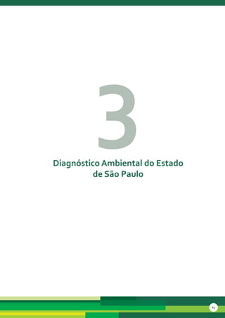 3
diagnóstico ambiental do estado
          de são Paulo




                                  63
 