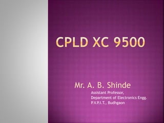 Mr. A. B. Shinde 
Assistant Professor, 
Department of Electronics Engg. 
P.V.P.I.T., Budhgaon 
 