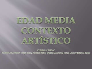 Contexto artístico en la Edad Media