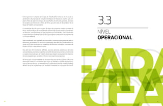 20 21
O nível gerencial é composto por Grupos de Trabalho (GT), instâncias de discussão es-
pecializada e de proposição de soluções estratégicas em relação aos projetos que com-
põem o Plano de Ações Estratégicas do Ceará Pacífico. Os GTs estão, portanto, atrelados
aos projetos que estruturam o Pacto, de forma que para cada um dos projetos, há um
Grupo de Trabalho correspondente.
A coordenação dos GTs ocorre a partir da lógica dos programas criados no âmbito do
Pacto, através da figura de um Coordenador Setorial. São ao todo sete (07) Coordenado-
res Setoriais, correspondendo aos sete programas do Ceará Pacífico. Cada coordenador
é responsável por coordenar todos os GTs cujos projetos se relacionam ao programa sob
sua responsabilidade.
Cada coordenador está localizado nas Secretarias e instâncias governamentais que im-
plementam tais projetos. Em termos de composição, para além dos Coordenadores Se-
toriais, os GTs são constituídos por integrantes de diferentes instituições – secretários de
Estado, técnicos e especialistas no tema.
Para além dos GTs inicialmente definidos, assuntos adicionais poderão ser elencados
como problemas prioritários no âmbito do Comitê de Governança do Pacto, fomentando
a criação de outros Grupos de Trabalho, desde que estejam necessariamente relaciona-
dos aos programas que compõem o Pacto e seus respectivos programas.
De forma geral, é responsabilidade da Secretaria Executiva do Pacto garantir o fluxo das
informações relativas ao andamento dos Grupos de Trabalho ao Comitê de Governança.
Cabe às Câmaras Técnicas, por intermédio dos Coordenadores Setoriais, manter um diálogo
afinado com os GTs, monitorando suas atividades e facilitando as articulações necessárias.
3.3
NÍVEL
OPERACIONAL
 