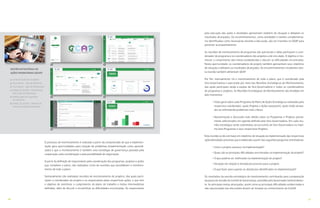 3736
O processo de monitoramento é realizado a partir da compreensão de que a implemen-
tação gera oportunidades para solução de problemas (implementação como aprendi-
zado) e que o monitoramento é também uma estratégia de governança pautada pela
cooperação, pela coordenação e pela possibilidade de negociação.
A partir da definição de responsáveis pela coordenação dos programas, projetos e ações
que compõem o plano, são realizados ciclos de reuniões que possibilitam o monitora-
mento de todo o plano.
Semanalmente são realizadas reuniões de monitoramento de projetos, das quais parti-
cipam o coordenador do projeto e os responsáveis pelas respectivas ações, e que tem
o objetivo de monitorar o cumprimento do plano de trabalho e metas intermediárias
definidas, além de discutir e encaminhar as dificuldades encontradas. Os responsáveis
3 4
5 6
1 2
GESTÃO ESTRATÉGICA DE
AÇÕES PRIORITÁRIAS (GEAP)
1. AUTENTICAÇÃO DE USUÁRIOS
2. TELA INICIAL - ABA DE PROJETOS
3. TELA INICIAL - ABA DE PROGRAMAS
4. PAINEL DE GESTÃO - GRÁFICOS DE
EXECUÇÃO DE PROGRAMA
5. FORMULÁRIO DE CADASTRO
DE PROJETOS
6. PAINEL DE GESTÃO - GRÁFICO DE
STATUS DE AÇÕES/ATIVIDADES
pela execução das ações e atividades apresentam relatório de situação e debatem os
resultados alcançados. Os encaminhamentos, como atividades e tarefas complementa-
res identificadas como necessárias durante a discussão, são ser inseridos no GEAP para
posterior acompanhamento.
As reuniões de monitoramento de programas são quinzenais e delas participam o coor-
denador de programa e os coordenadores dos projetos a ele vinculado. O objetivo é mo-
nitorar o cumprimento das metas estabelecidas e discutir as dificuldades encontradas.
Nesta oportunidade, os coordenadores de projeto também apresentam seus relatórios
de situação e debatem os resultados alcançados. Os encaminhamentos resultantes des-
ta reunião também alimentam GEAP.
Por fim, mensalmente, há o monitoramento de todo o plano, que é coordenado pela
Vice-Governadora e executado por meio das Reuniões Estratégicas de Monitoramento,
das quais participam ainda a equipe da Vice-Governadoria e todos os coordenadores
de programas e projetos. As Reuniões Estratégicas de Monitoramento são divididas em
dois momentos:
• Visão geral sobre cada Programa do Plano de Ações Estratégicas realizadas pelo
respectivo coordenador: quais Projetos e Ações avançaram, quais estão atrasa-
dos ou enfrentando problemas mais críticos;
• Apresentação e discussão mais detida sobre os Programas e Projetos previa-
mente selecionados em agenda definida pela Vice-Governadoria. Em cada reu-
nião estratégica serão submetidos ao escrutínio da Vice-Governadora no máxi-
mo dois Programas e seus respectivos Projetos.
Esta reunião se dá com base em relatórios de situação da implementação das respectivas
ações/atividades previstas que é elaborado a partir das seguintes perguntas orientadoras:
• Como o projeto avançou na implementação?
• Quais são as principais dificuldades encontradas na implementação do projeto?
• O que poderia ser melhorado na implementação do projeto?
• Situação em relação à meta/prazo previsto para o projeto
• O que fazer para superar os obstáculos identificados na implementação?
Os resultados da reunião estratégica de monitoramento contribuirão para a preparação
da pauta da reunião do Comitê de Governança, presidido pelo Governador bimestralmen-
te. As principais metas alcançadas, assim como as principais dificuldades evidenciadas e
não solucionadas nas discussões devem ser levadas ao conhecimento do Comitê.
 