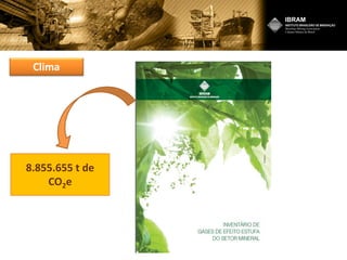 Clima
8.855.655 t de
CO2e
 