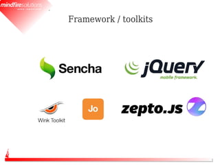 Framework / toolkits
 