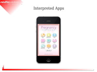 Interpreted Apps
 
