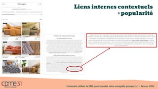 Comment utiliser le SEO pour booster votre conquête prospects ? – Février 2022
Liens internes contextuels
= popularité
 