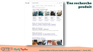 Comment utiliser le SEO pour booster votre conquête prospects ? – Février 2022
Une recherche
produit
 