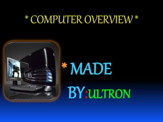 COMPUTER OVERVIEW | PPT