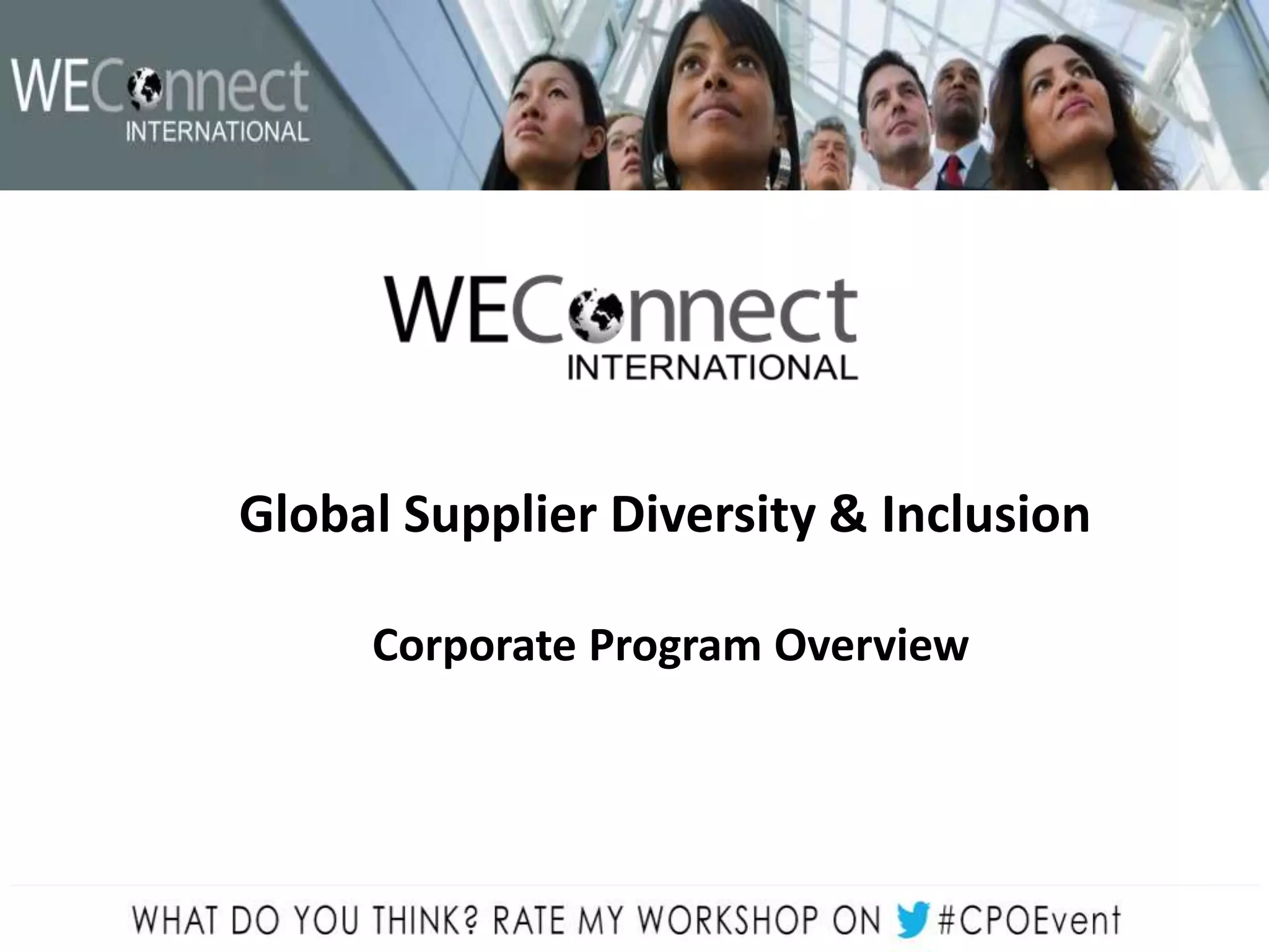 Global Supplier Diversity & Inclusion
Corporate Program Overview
 