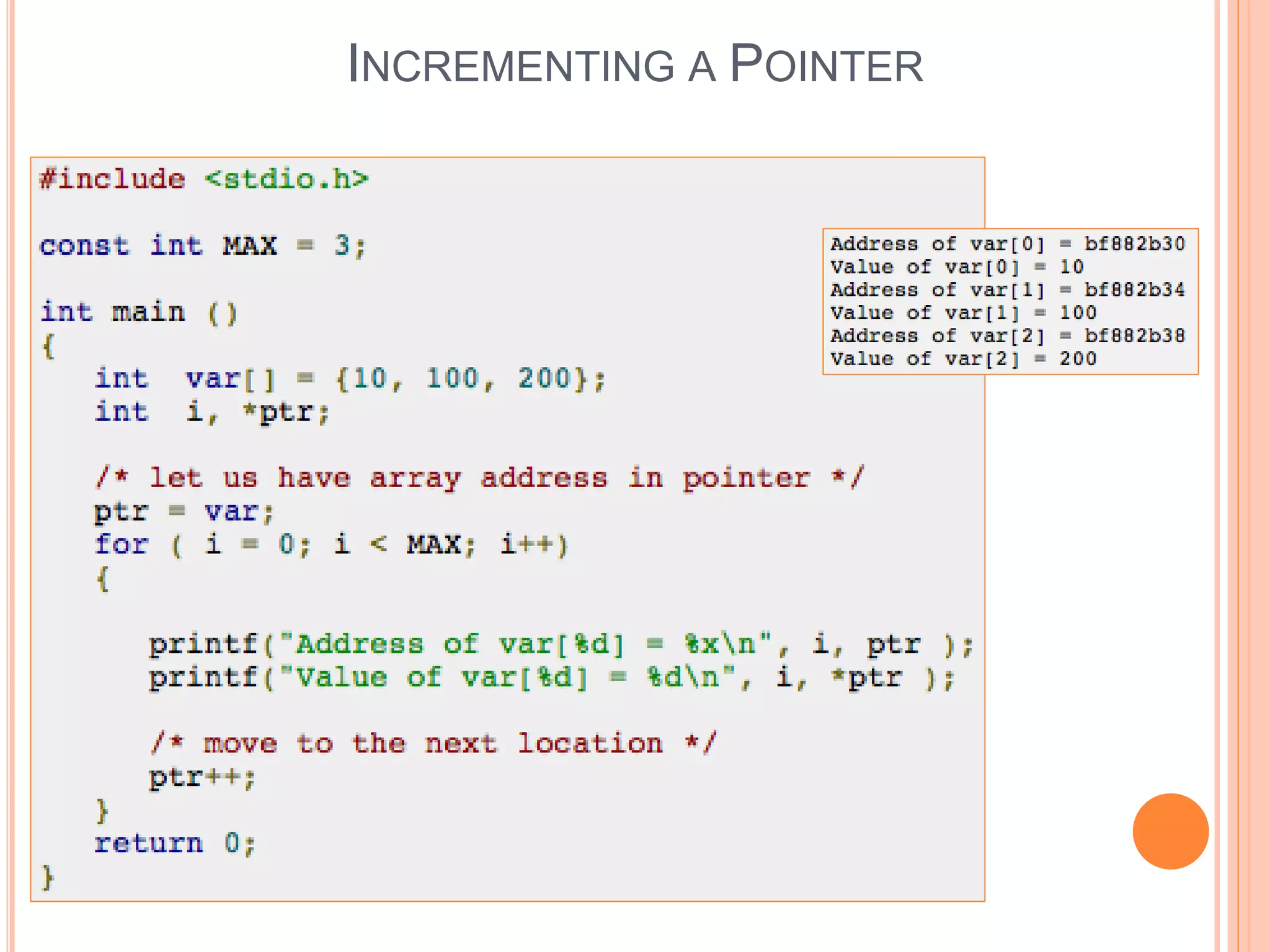 INCREMENTING A POINTER
 