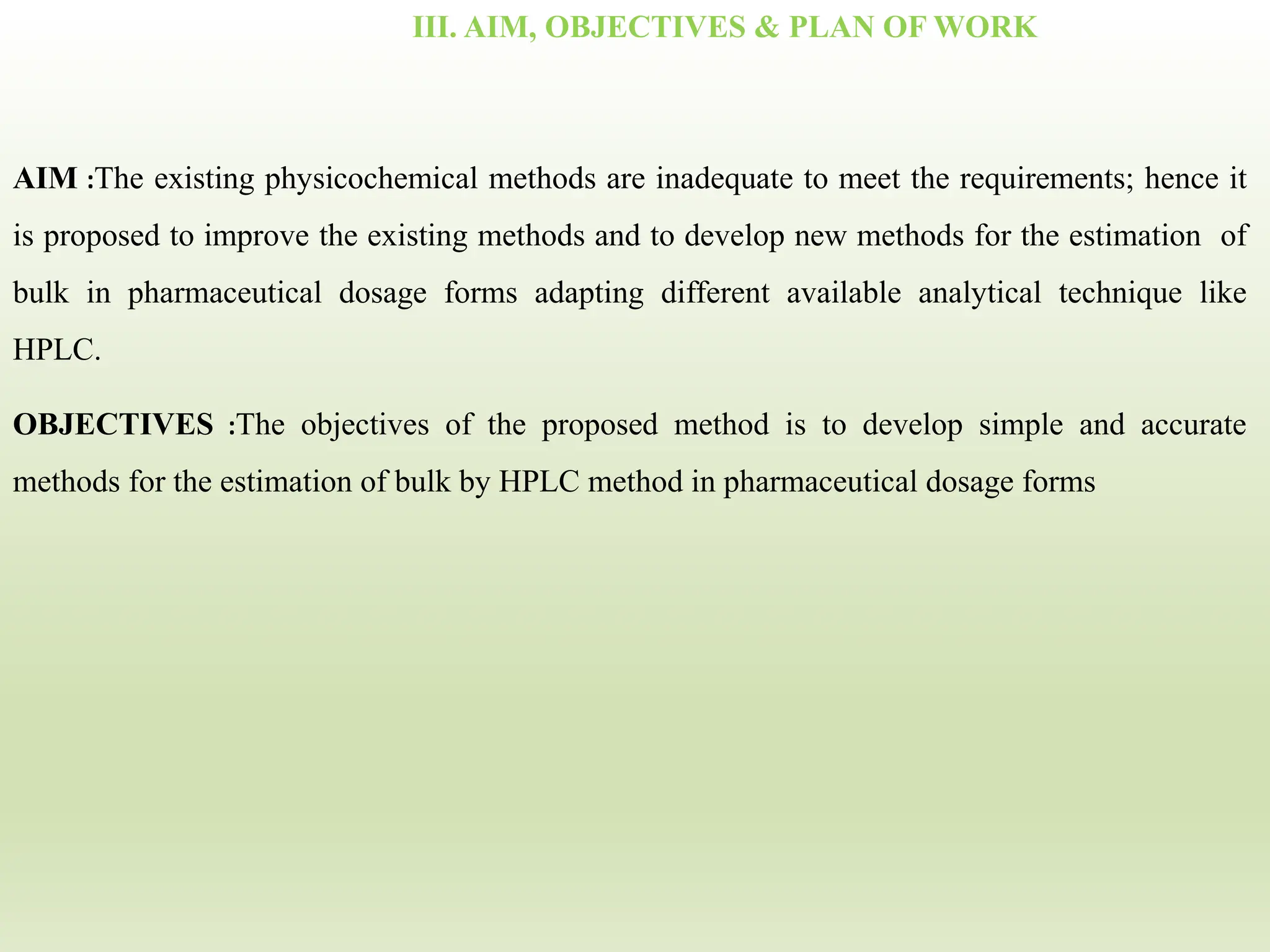 ANALYTICAL METHOD DEVELOPMENT AND VALIDATION HPLC UV | PPTX