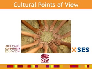 Cultural Points of View
 