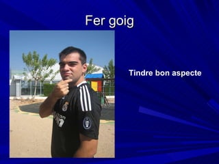 Fer goig Tindre bon aspecte 