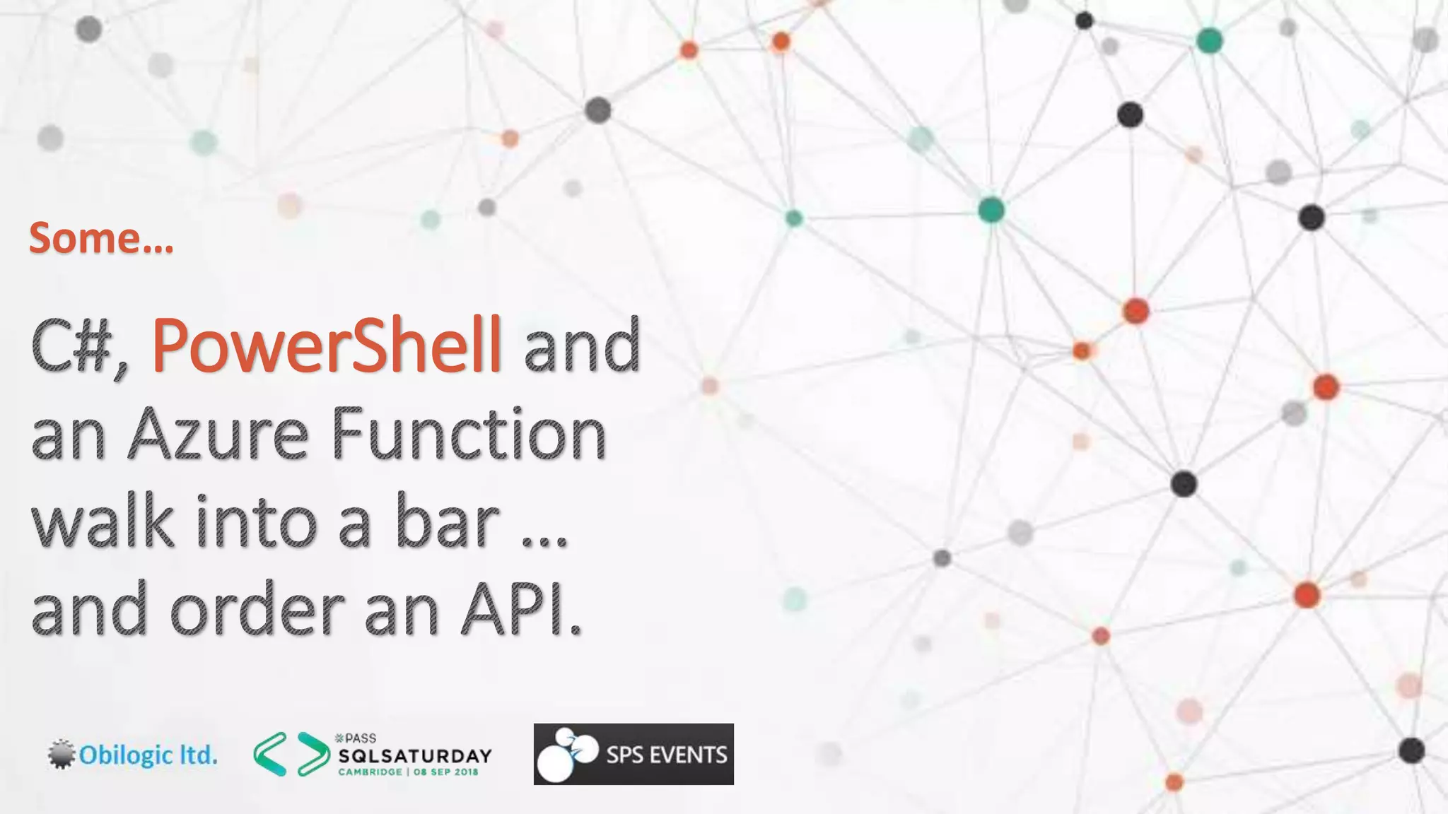 PowerShell
Some…
 