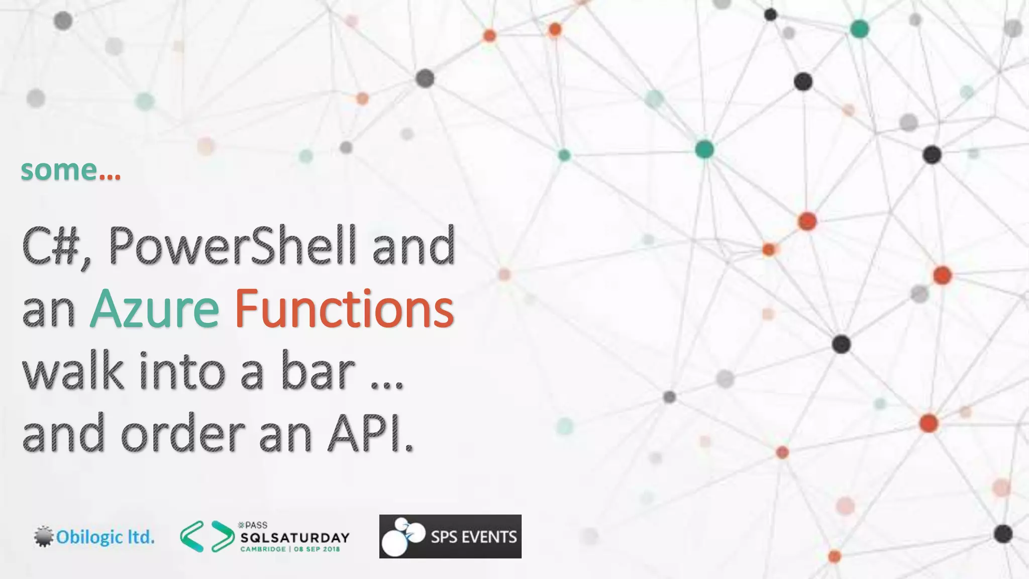 Azure Functions
some…
 