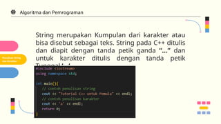Algoritma dan Pemrograman - Dasar Pemrograman CPP | PPTX