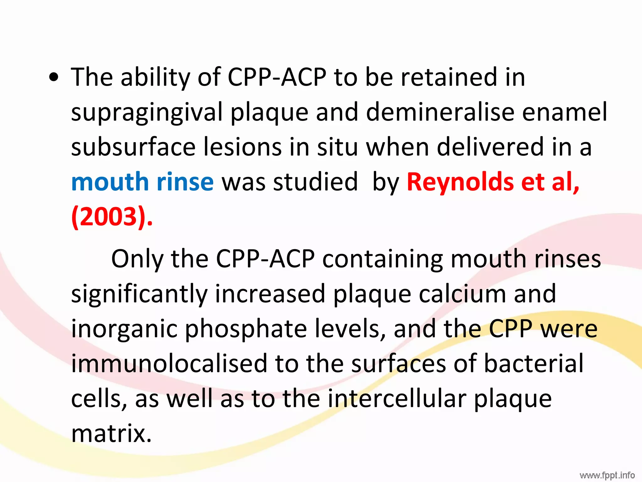 CPP- ACP - Casein Phospho Peptide-Amorphous Calcium Phosphate | PPT
