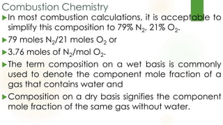 Example 4.8-4 Combustion of a Hydrocarbon Fuel of
Unknown Composition
A hydrocarbon gas is burned with air.
The dry basi...