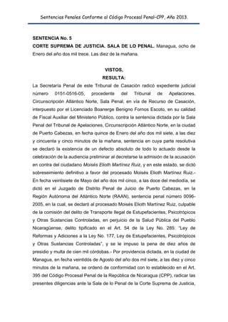 Sentencias Penales Conforme al Código Procesal Penal–CPP, Año 2013.

SENTENCIA No. 5
CORTE SUPREMA DE JUSTICIA. SALA DE LO...