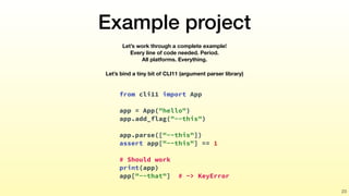 Example project
23
Let’s work through a complete example!
Every line of code needed. Period.
All platforms. Everything.
Le...