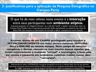 Pesquisa Etnográfica na Campus Party - ESPM