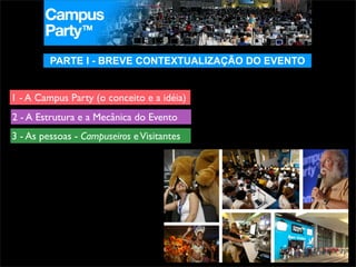 Pesquisa Etnográfica na Campus Party - ESPM