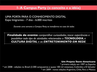 Pesquisa Etnográfica na Campus Party - ESPM
