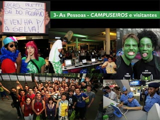 Pesquisa Etnográfica na Campus Party - ESPM