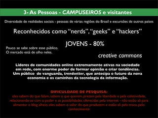 Pesquisa Etnográfica na Campus Party - ESPM