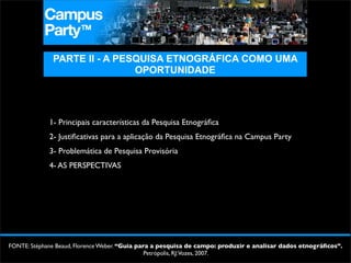 Pesquisa Etnográfica na Campus Party - ESPM