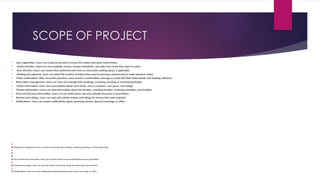 SCOPE OF PROJECT

 User registration: Users can create an account to access the system and book movie tickets.
 Movie selection: Users can view available movies, browse showtimes, and select the movie they want to watch.
 Seat selection: Users can choose their preferred seats from an interactive seating layout, if applicable.
 Booking and payment: Users can select the number of tickets they want to purchase and proceed to make payment online.
 Ticket confirmation: After successful payment, users receive a confirmation message or email with their ticket details and booking reference.
 Reservation management: Users can view and manage their bookings, including canceling or rescheduling tickets.
 Movie information: Users can access details about each movie, such as synopsis, cast, genre, and ratings.
 Theater information: Users can view information about the theaters, including location, screening schedules, and facilities.
 Price and discount information: Users can see ticket prices and any available discounts or promotions.
 Reviews and ratings: Users can read and submit reviews and ratings for movies they have watched.
 Notifications: Users can receive notifications about upcoming movies, special screenings, or offers


6. Reservation management: Users can view and manage their bookings, including canceling or rescheduling tickets.


7

8.

9. Price and discount information: Users can see ticket prices and any available discounts or promotions.


10. Reviews and ratings: Users can read and submit reviews and ratings for movies they have watched.


11. Notifications: Users can receive notifications about upcoming movies, special screenings, or offers

 
