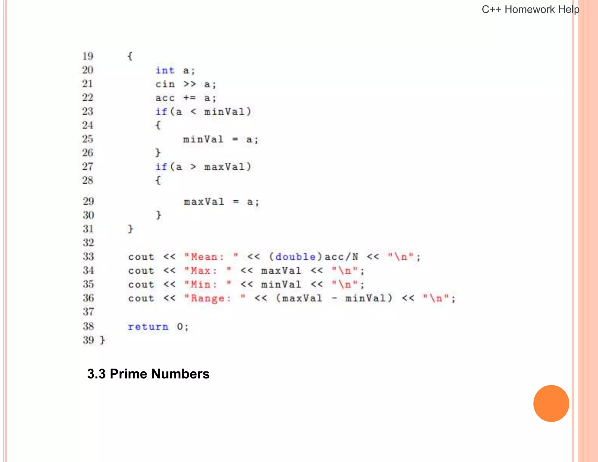 3.3 Prime Numbers
C++ Homework Help
 