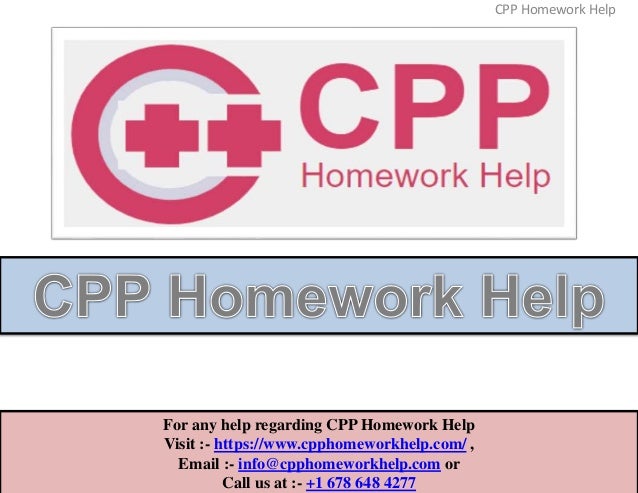 For any help regarding CPP Homework Help
Visit :- https://www.cpphomeworkhelp.com/ ,
Email :- info@cpphomeworkhelp.com or
Call us at :- +1 678 648 4277
CPP Homework Help
 