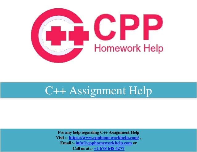 C++ Assignment Help
For any help regarding C++Assignment Help
Visit :- https://www.cpphomeworkhelp.com/ ,
Email :- info@cpphomeworkhelp.com or
Call us at :- +1 678 648 4277
 