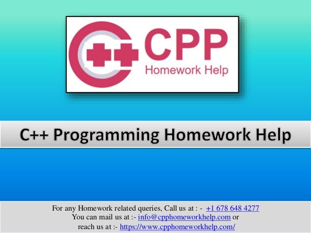 For any Homework related queries, Call us at : - +1 678 648 4277
You can mail us at :- info@cpphomeworkhelp.com or
reach us at :- https://www.cpphomeworkhelp.com/
 