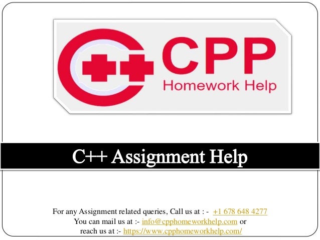 For any Assignment related queries, Call us at : - +1 678 648 4277
You can mail us at :- info@cpphomeworkhelp.com or
reach us at :- https://www.cpphomeworkhelp.com/
 