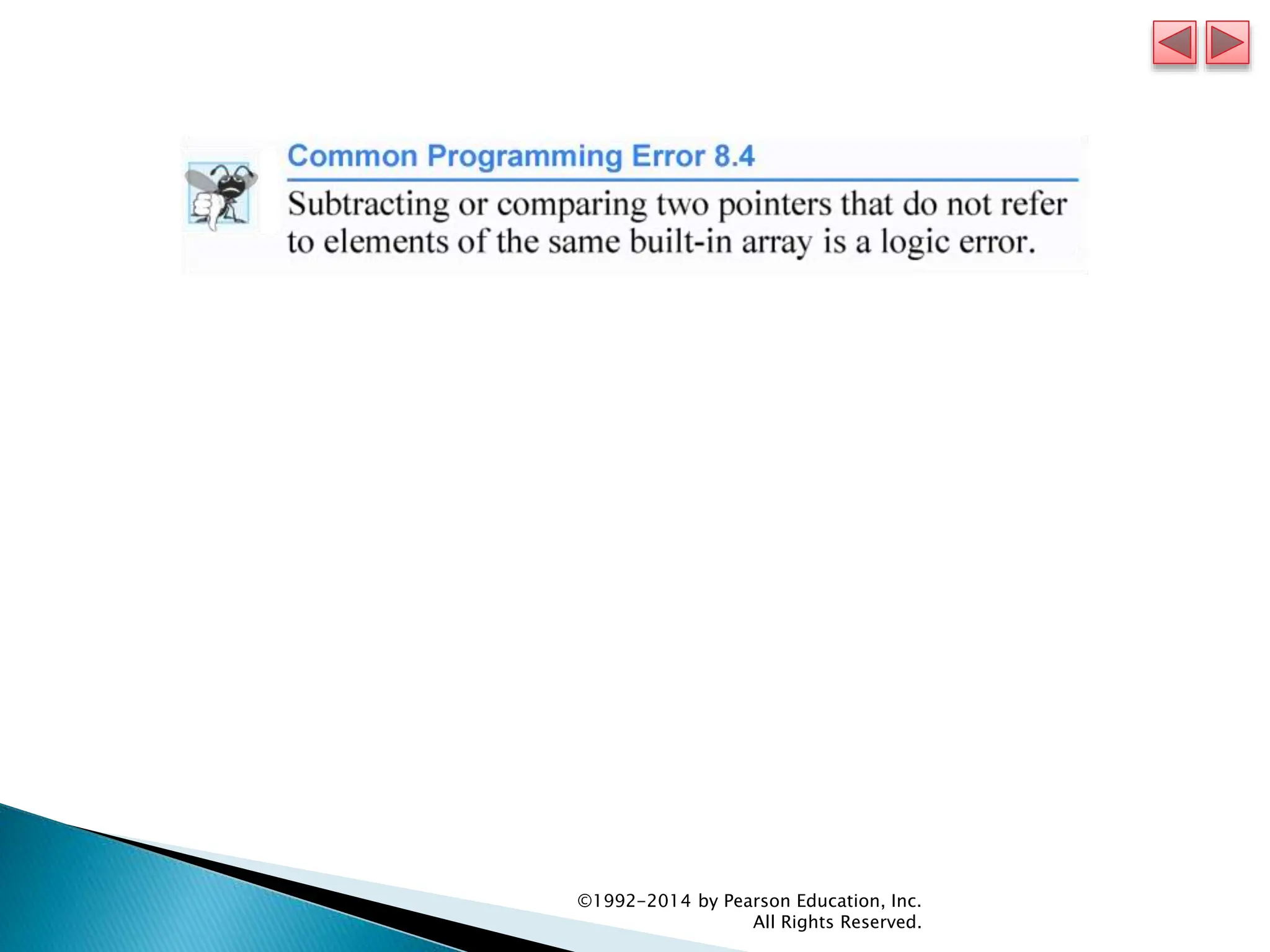©1992-2014 by Pearson Education, Inc.
All Rights Reserved.
 