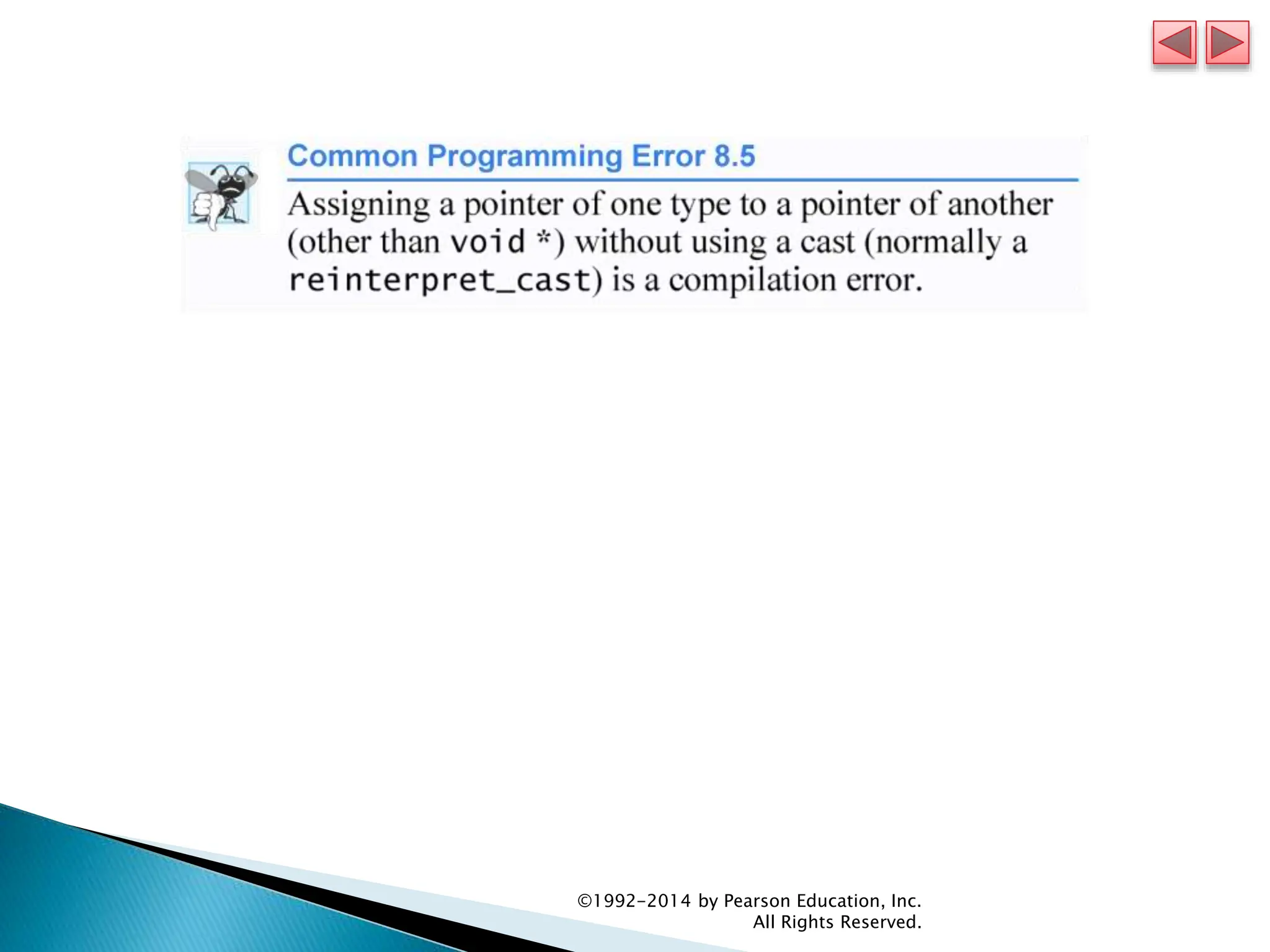 ©1992-2014 by Pearson Education, Inc.
All Rights Reserved.
 