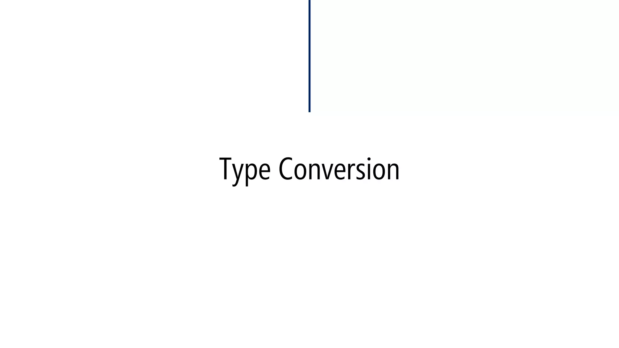 Type Conversion  