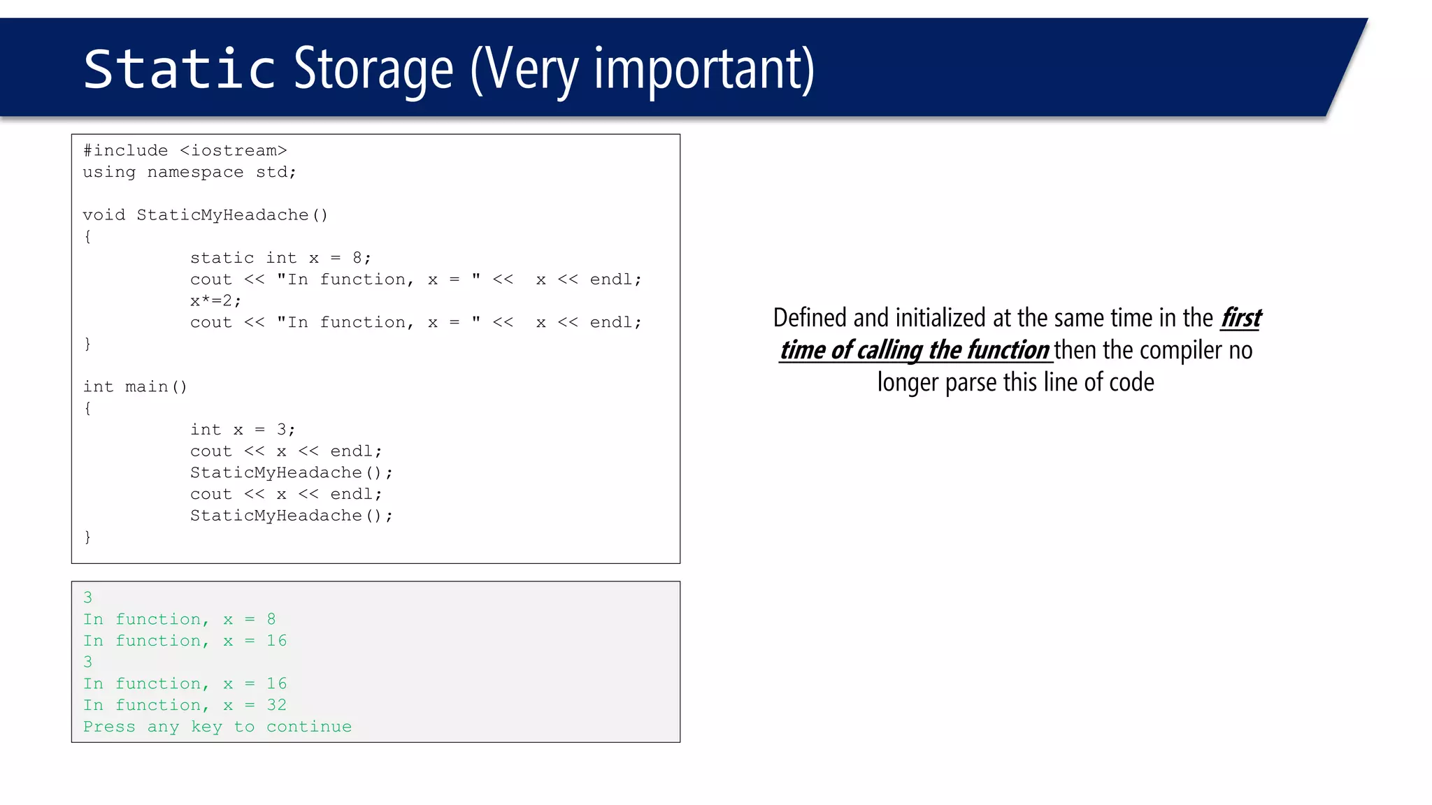 Variables are stored in a stack  